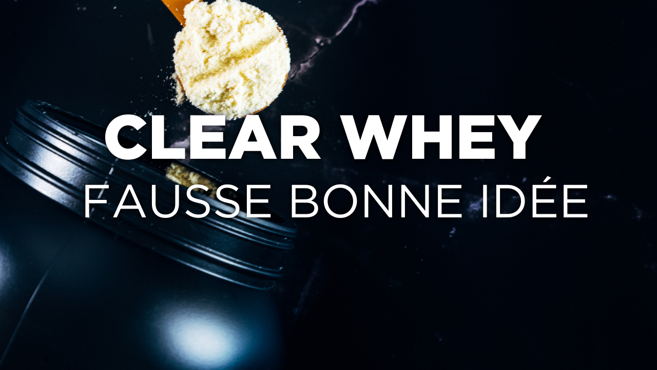 Clear whey avis : une fausse bonne idée ! Image