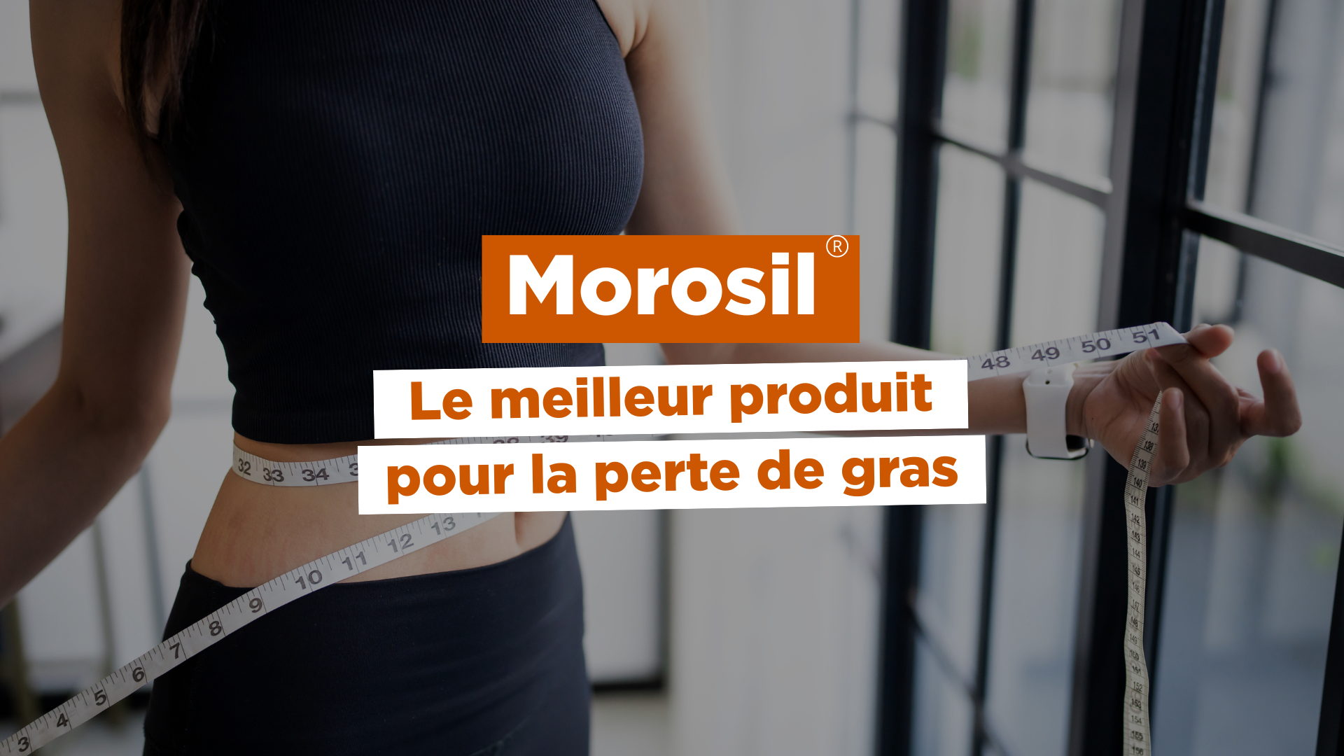 Morosil® : le meilleur produit pour la perte de gras ? Image
