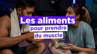 Les 10 meilleurs aliments pour prendre du muscle