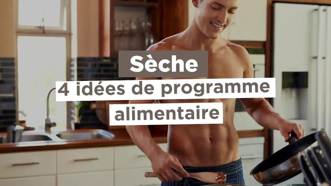 4 menu pour la sèche – perte de gras, avec ou sans compléments alimentaires