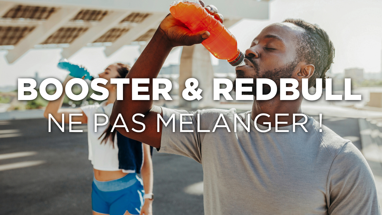 Booster et redbull ne pas mélanger Image