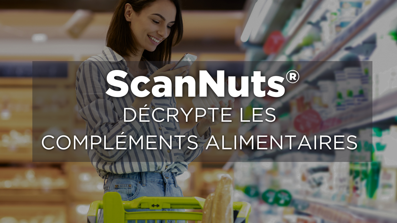 ScanNuts® : L'appli qui décrypte les compléments alimentaires pour vous ! Image